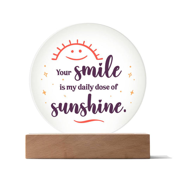 Ton sourire, mon rayon de soleil - Plaque ronde LED