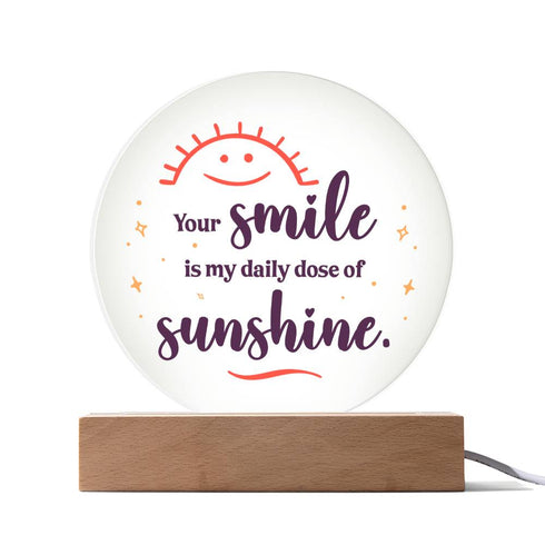 Ton sourire, mon rayon de soleil - Plaque ronde LED