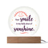 Ton sourire, mon rayon de soleil - Plaque ronde LED