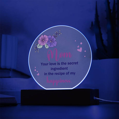 À maman, la plaque LED ronde « Ingrédient secret »