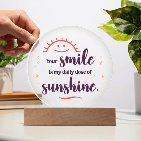 Ton sourire, mon rayon de soleil - Plaque ronde LED