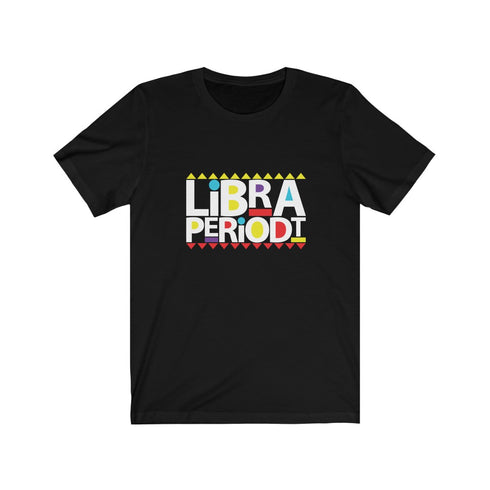 Libra Periodt T-shirt