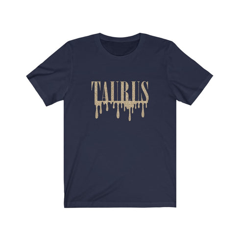 Drippin' Taurus Tee
