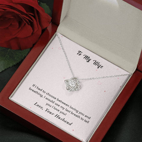 To my wife "If i had to choose" Necklace
